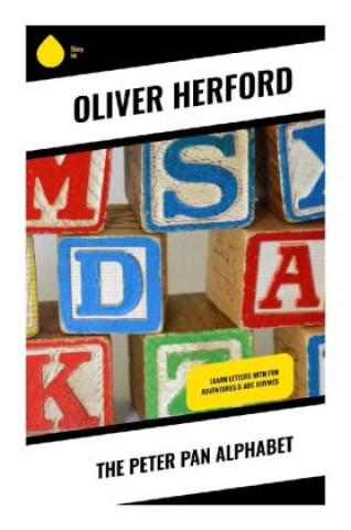 Knjiga The Peter Pan Alphabet Oliver Herford