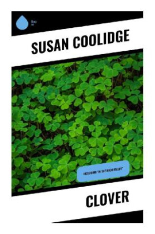 Knjiga Clover Susan Coolidge