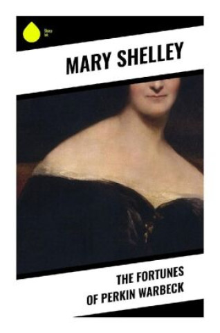 Knjiga The Fortunes of Perkin Warbeck Mary Shelley