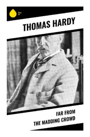 Knjiga Far from the Madding Crowd Thomas Hardy