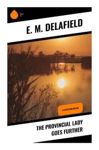 Knjiga The Provincial Lady Goes Further E. M. Delafield