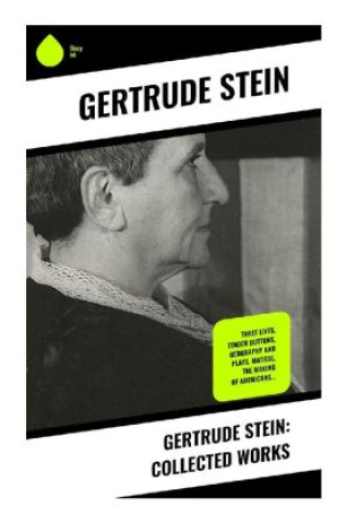 Carte Gertrude Stein: Collected Works Gertrude Stein