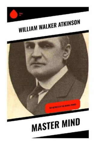 Knjiga Master Mind William Walker Atkinson