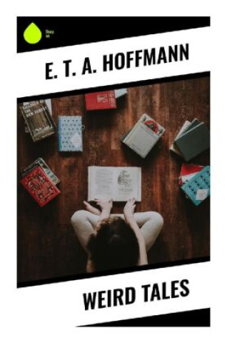 Kniha Weird Tales E. T. A. Hoffmann