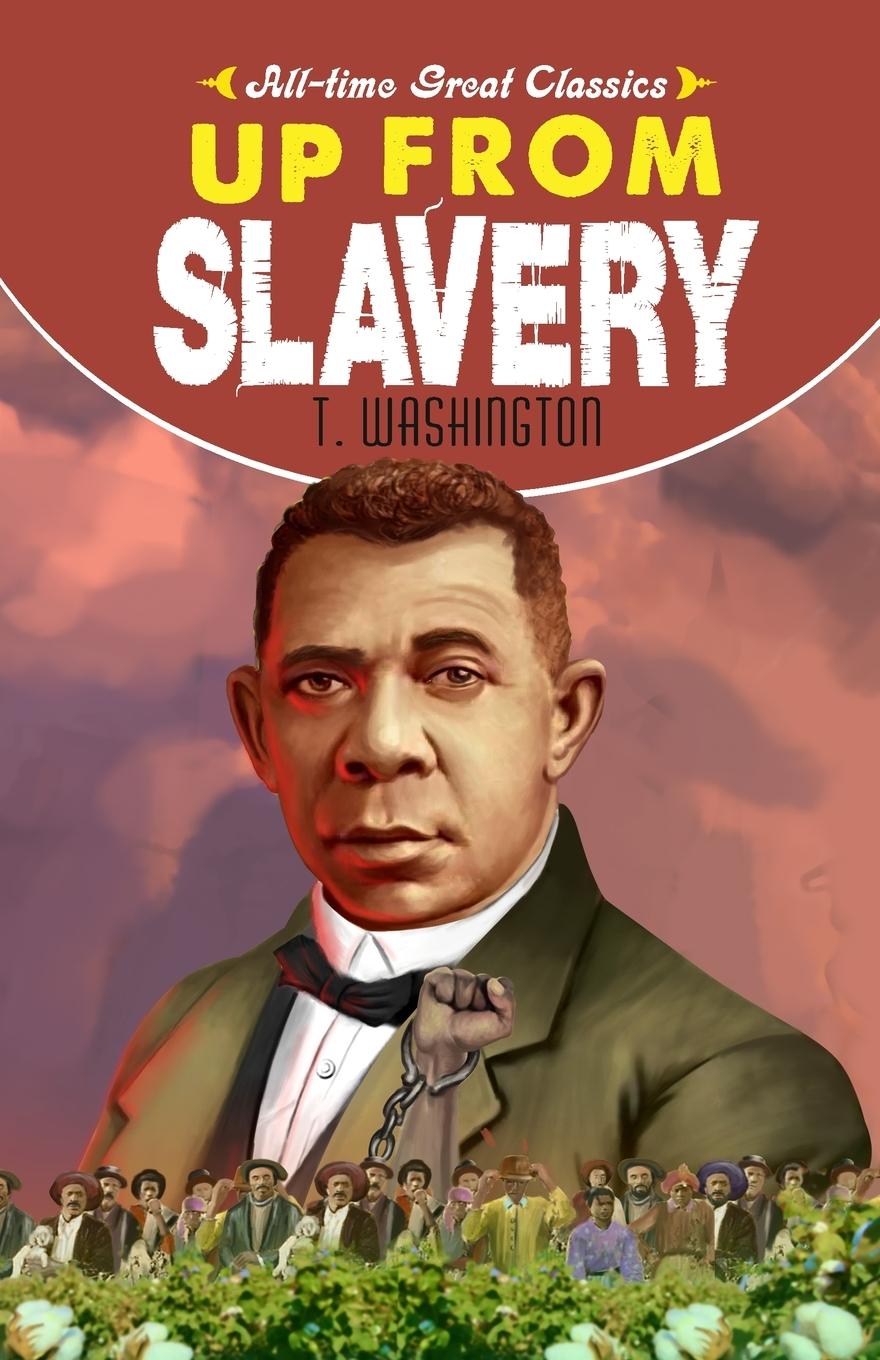 Knjiga Up from Slavery Sahil Gupta