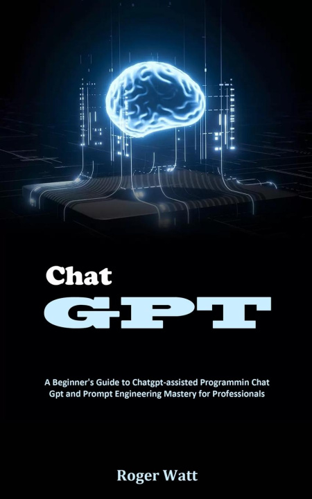 Книга Chat Gpt Roger Watt