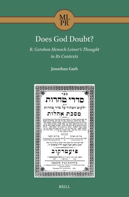 Knjiga Does God Doubt? R. Gershon Henoch Leiner's Thought in Its Contexts 