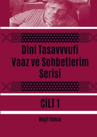 Knjiga Dini Tasavvufi Vaaz ve Sohbetlerim Serisi 1 