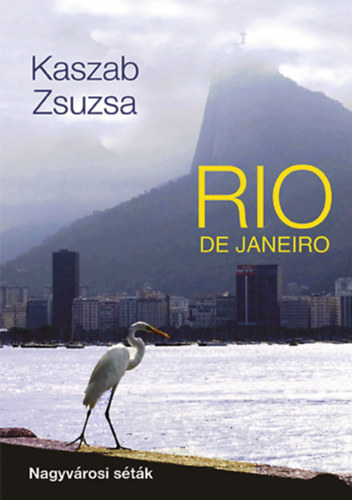 Książka Rio de Janeiro Kaszab Zsuzsa