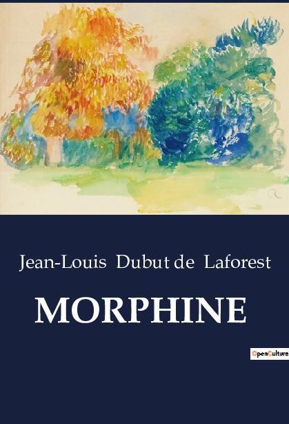 Knjiga MORPHINE Dubut de  Laforest