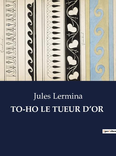 Buch TO-HO LE TUEUR D?OR Lermina