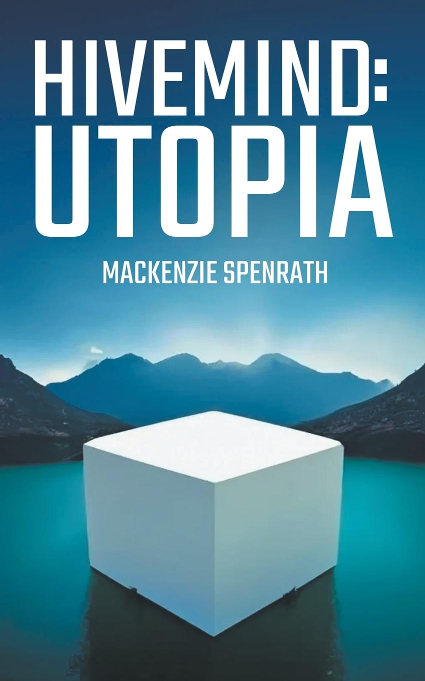 Knjiga Hivemind Mackenzie Spenrath