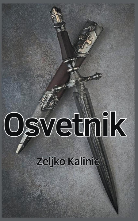Buch Osvetnik Zeljko Kalinic