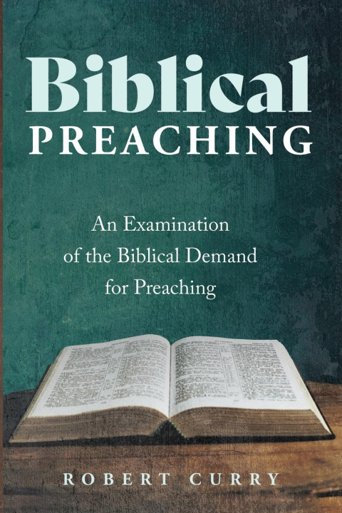 Livro Biblical Preaching Robert Curry
