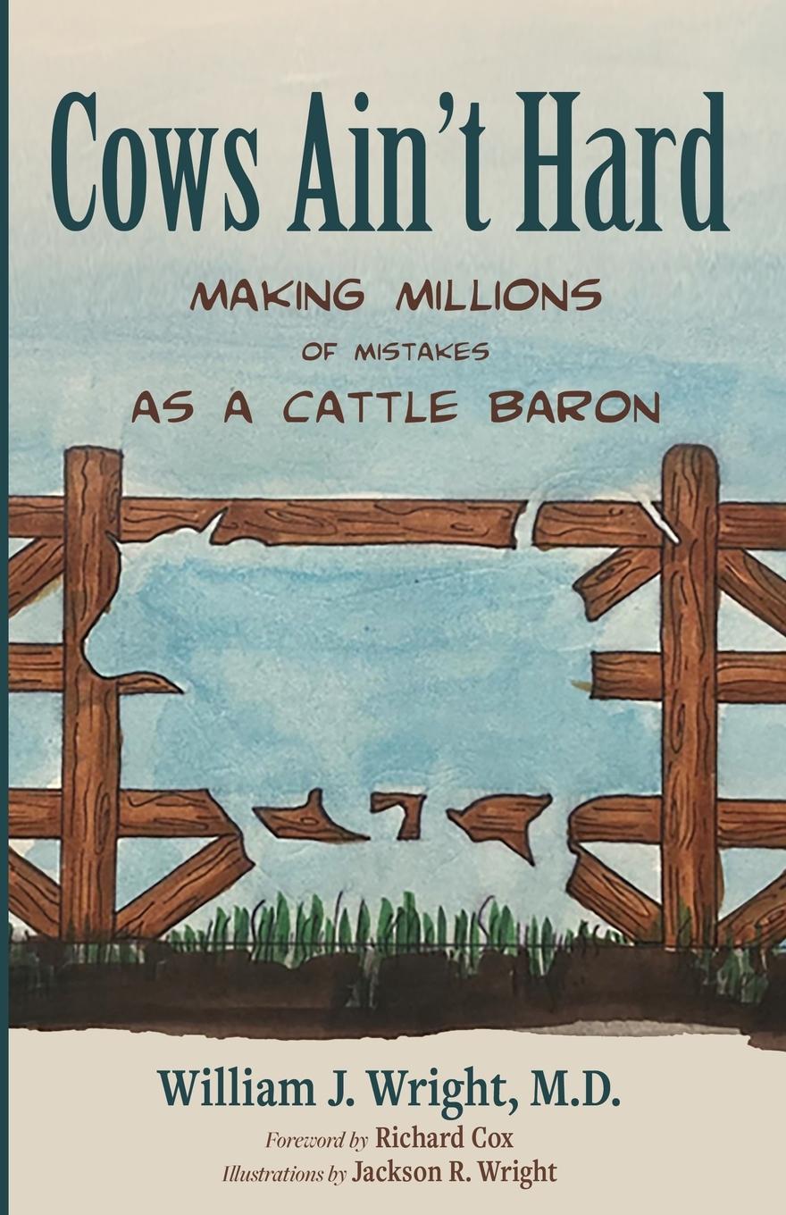 Carte Cows Ain't Hard William J. Wright