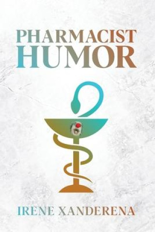 Buch Pharmacist Humor Irene Xanderena