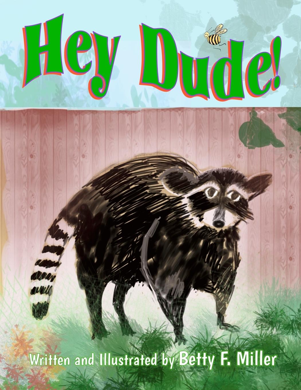 Knjiga Hey Dude Betty F. Miller