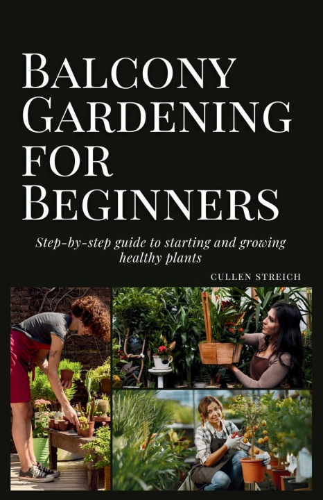 Könyv Balcony Gardening for Beginners 