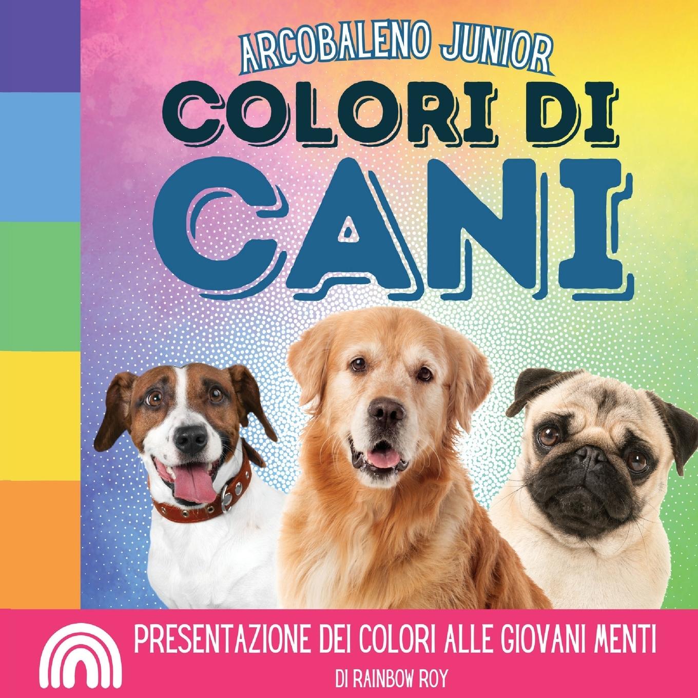 Knjiga Arcobaleno Junior Rainbow Roy