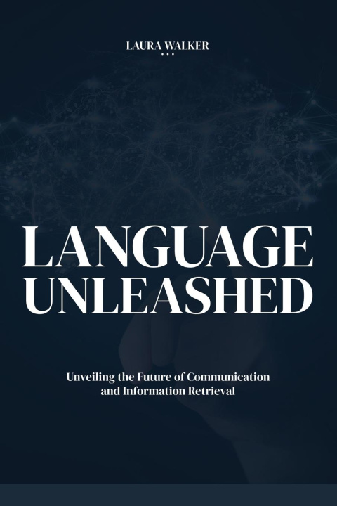 Knjiga LANGUAGE  UNLEASHED Laura Walker