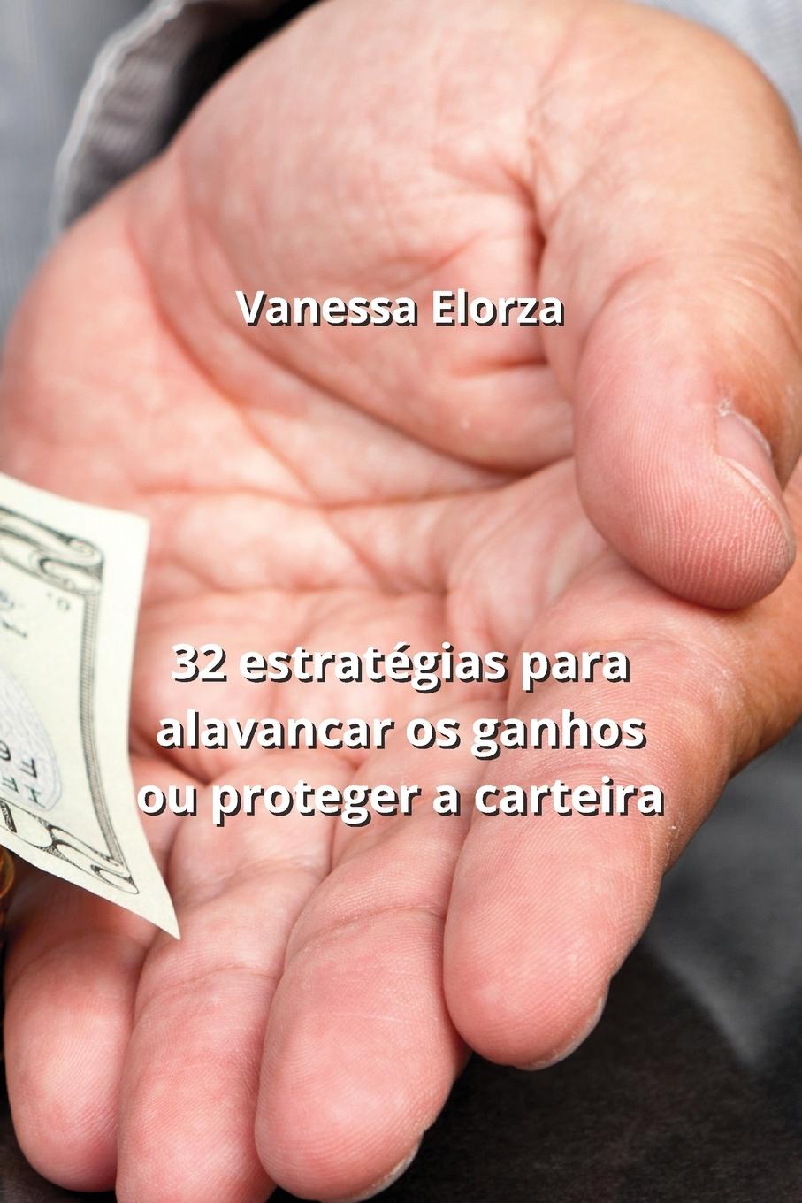 Book 32 estratégias para alavancar os ganhos ou proteger a carteira 