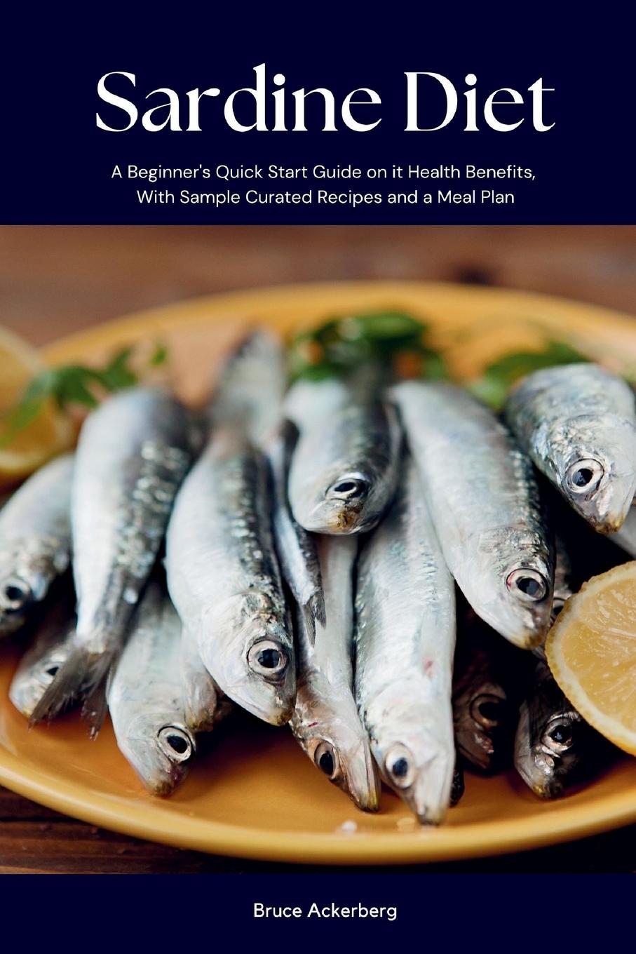 Libro Sardine Diet Bruce Ackerberg