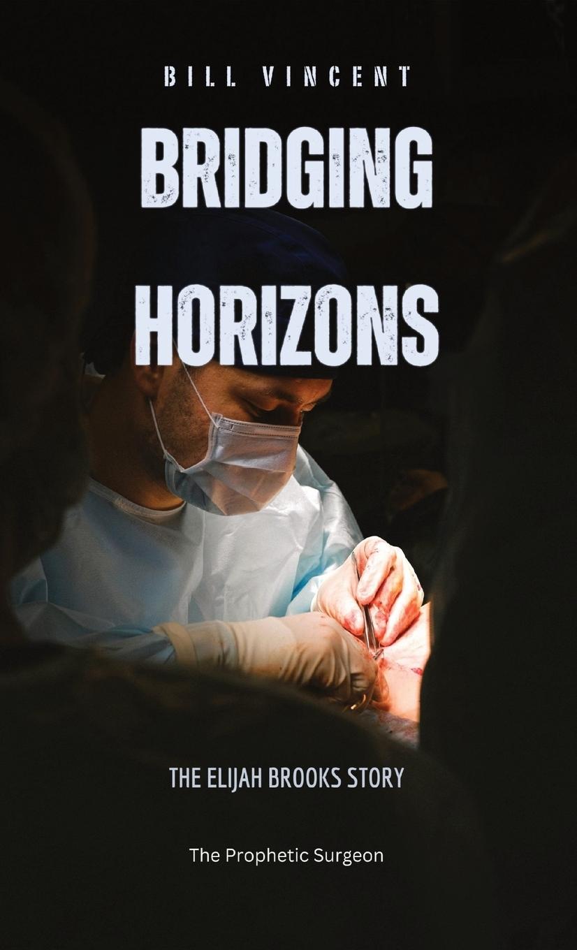 Knjiga Bridging Horizons Bill Vincent