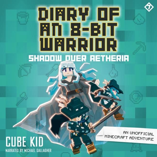 Audio Diary of an 8-Bit Warrior: Shadow Over Aetheria Michael Gallagher
