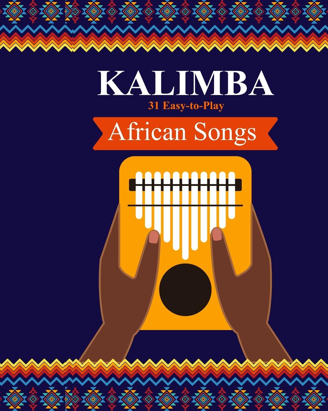 Carte Kalimba. 31 Easy-to-Play African Songs 