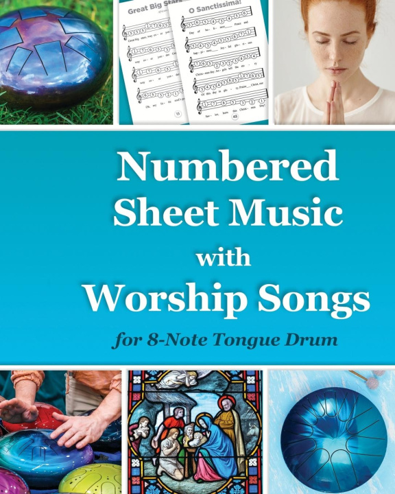 Kniha Numbered Sheet Music with Worship Songs for 8-Note Tongue Drum 