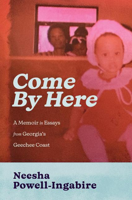 Book Come by Here Neesha Powell-Ingabire