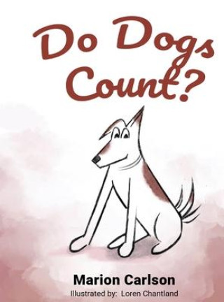 Knjiga Do Dogs Count? Loren Chantland