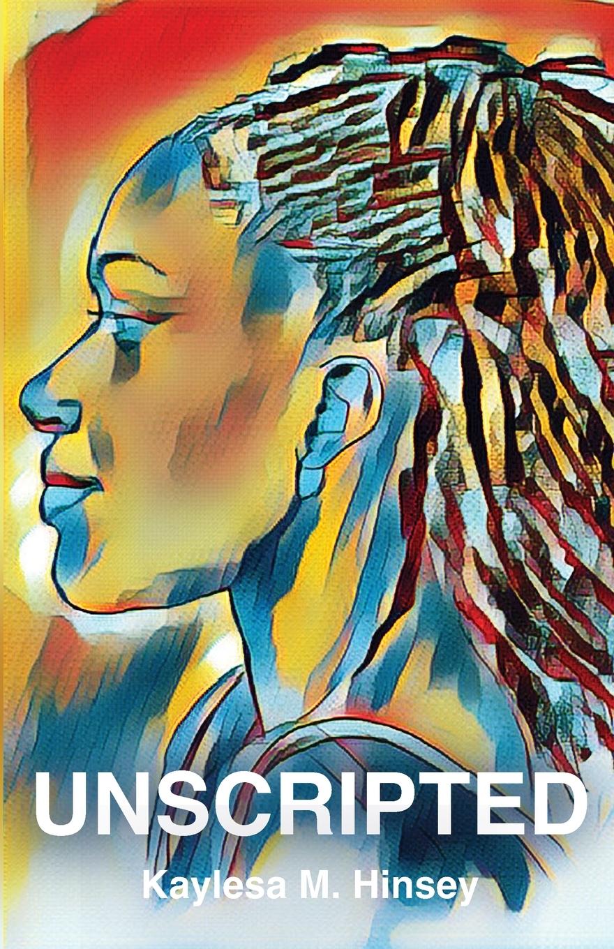 Knjiga Unscripted Kaylesa M. Hinsey