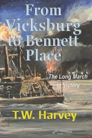 Knjiga From Vicksburg to Bennett Place Dan Hoffbauer