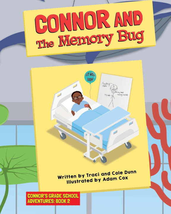 Knjiga Connor and The Memory Bug Traci Dunn