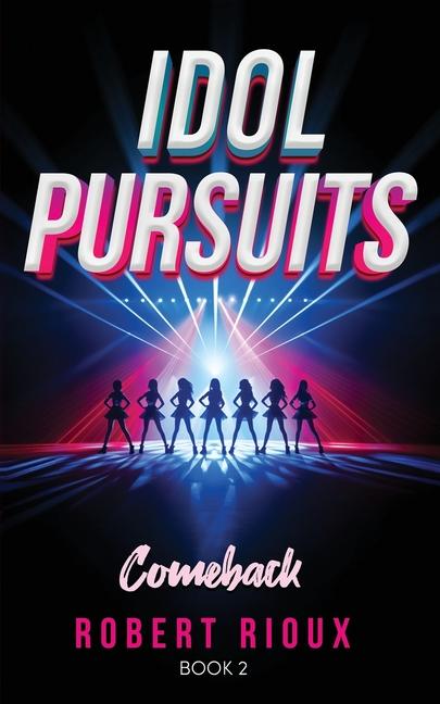 Book Idol Pursuits Robert Rioux