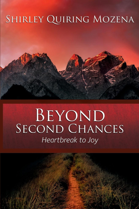 Knjiga Beyond Second Chances Shirley Quiring Mozena
