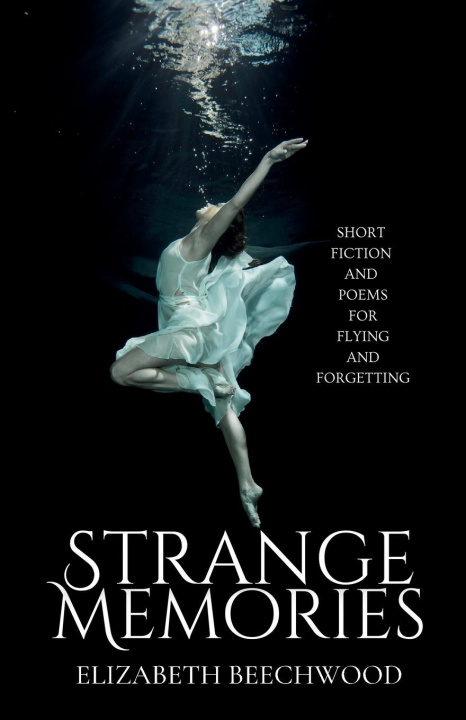 Knjiga Strange Memories Elizabeth Beechwood
