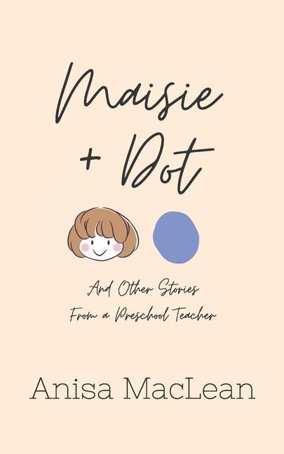 Kniha Maisie and Dot Anisa MacLean