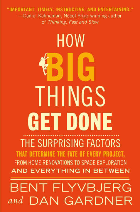 Kniha How Big Things Get Done Dan Gardner
