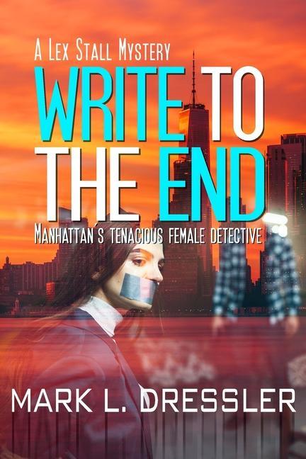 Book Write to the End Mark L Dressler