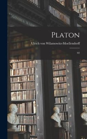 Knjiga Platon Ulrich von Wilamowitz-Moellendorff