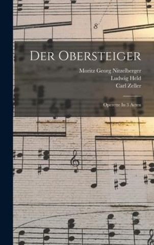 Book Der Obersteiger Nitzelberger Moritz Georg