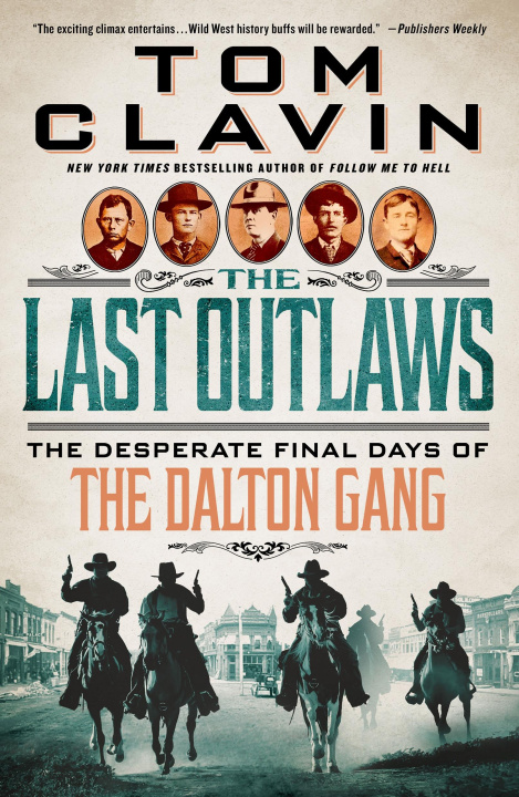 Книга The Last Outlaws CLAVIN TOM
