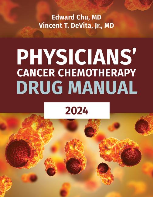 Livre Physicians' Cancer Chemotherapy Drug Manual 2024 Vincent T DeVita Jr