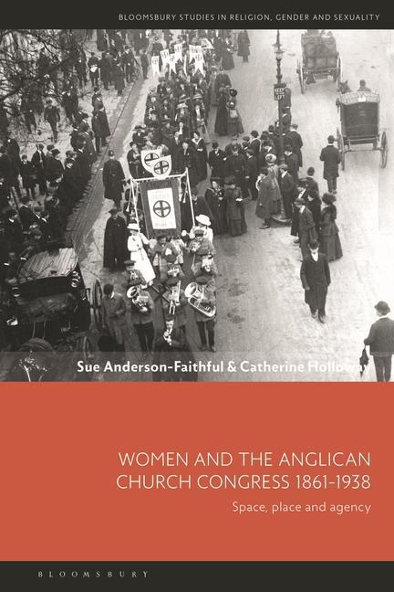 Kniha Women and the Anglican Church Congress 1861-1938 Catherine Holloway