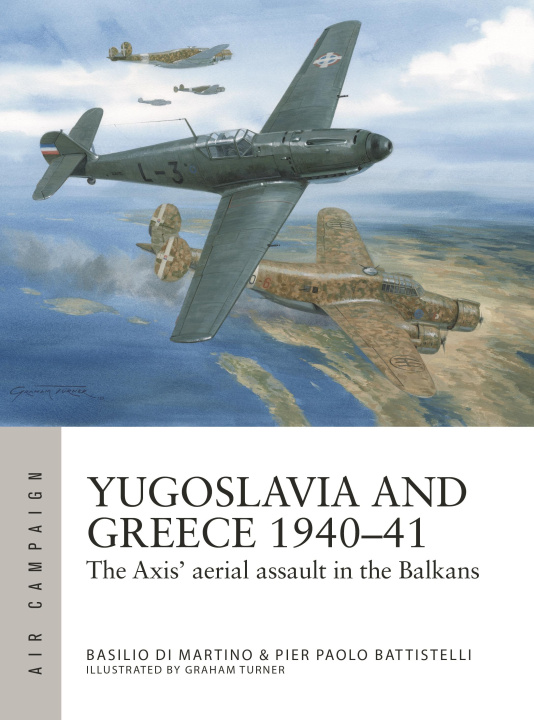 Book Greece and Yugoslavia 1940-41 Basilio Martino