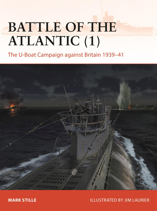 Livre Battle of the Atlantic (1) Jim Laurier