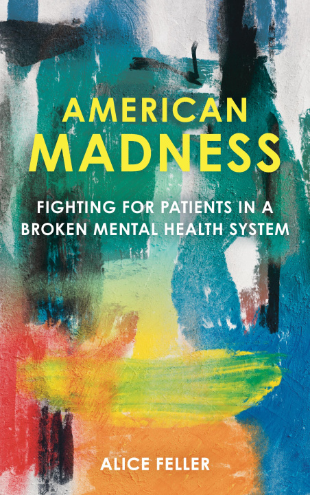 Knjiga American Madness Alice Feller