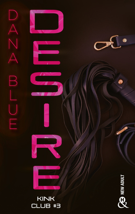 Kniha Desire - Kink Club #3 Dana Blue